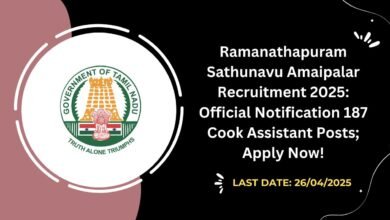 Ramanathapuram Sathunavu Amaipalar Recruitment 2025 Official Notification 187 Cook Assistant Posts; Apply Now!