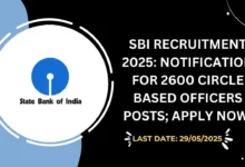 SBI Recruitment 2025 Notification for 2600 Circle Based Officers Posts; Apply Now!