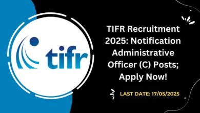 TIFR Recruitment 2025 Notification Administrative Officer (C) Posts; Apply Now!