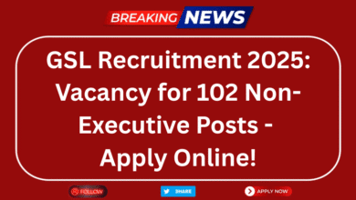 GSL Recruitment 2025 Vacancy for 102 Non-Executive Posts - Apply Online!