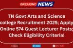 TN Govt Arts and Science college Recruitment 2025
