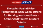 Tiruvallur Puzhal Prison Recruitment 2025