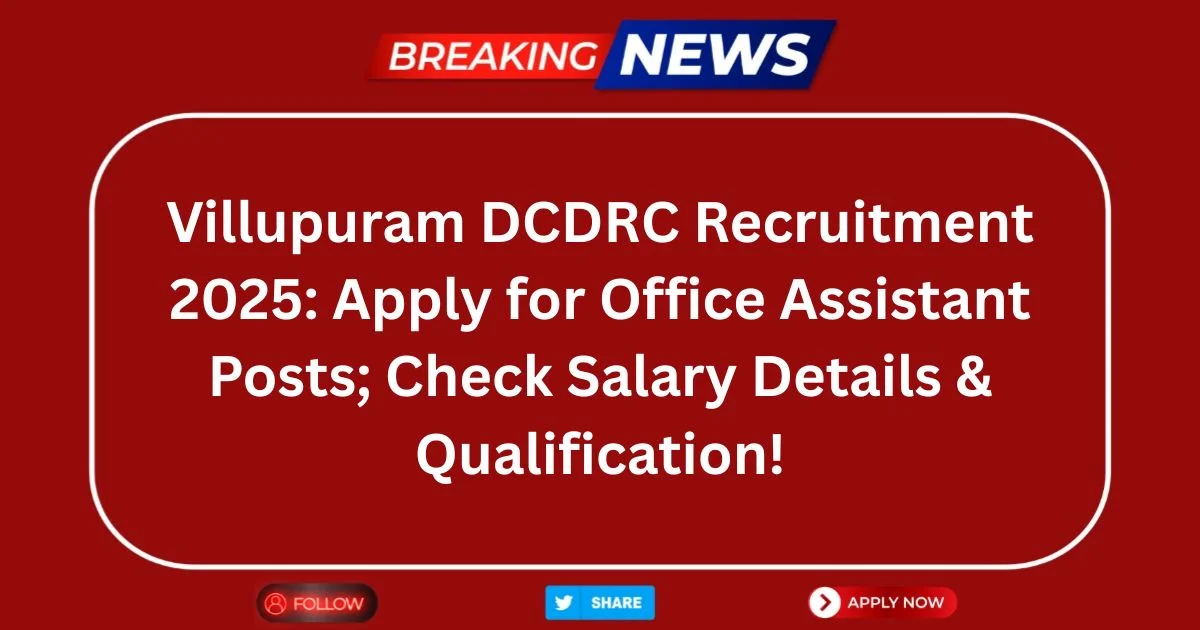 Villupuram DCDRC Recruitment 2025