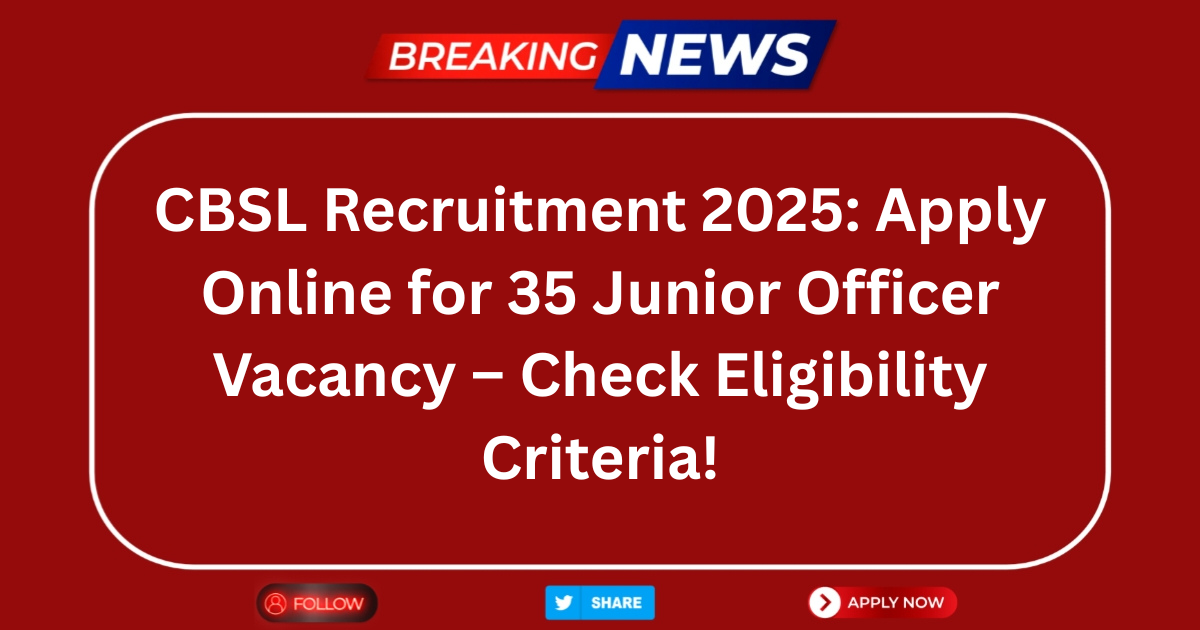 CBSL Recruitment 2025, Canara Bank Recruitment