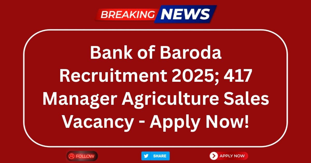 Bank of Baroda Recruitment 2025