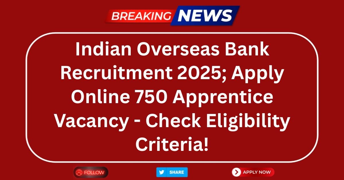 Indian Overseas Bank Recruitment 2025