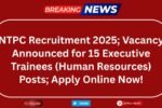 NTPC Recruitment 2025